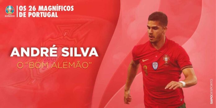 Os 26 magníficos de Portugal: André Silva, o ‘bom alemão’